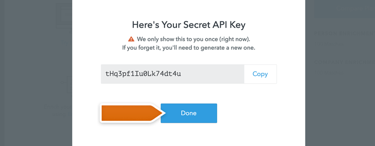 Copy API key generated in FullContact's dashboard Copy API key generated in FullContact's dashboard