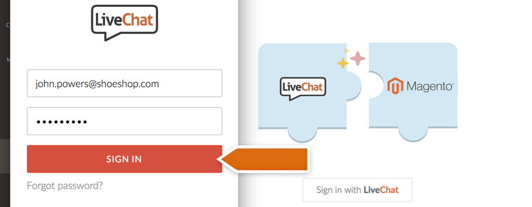 Provide your LiveChat credentials and click on Sign in Provide your LiveChat credentials and click on Sign in
