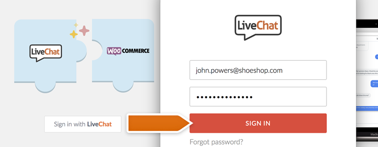 Provide your LiveChat credentials and click on Sign in Provide your LiveChat credentials and click on Sign in