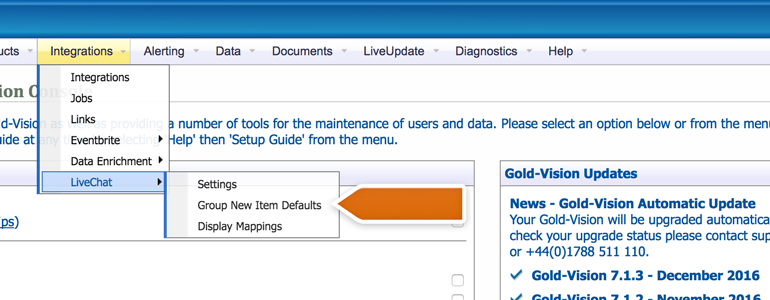 Go to LiveChat Group New Item Defaults available under Integrations in Gold-Vision Administration Console Go to LiveChat Group New Item Defaults available under Integrations in Gold-Vision Administration Console