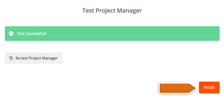 Click on Finish to finalize the process Click on Finish to finalize the process