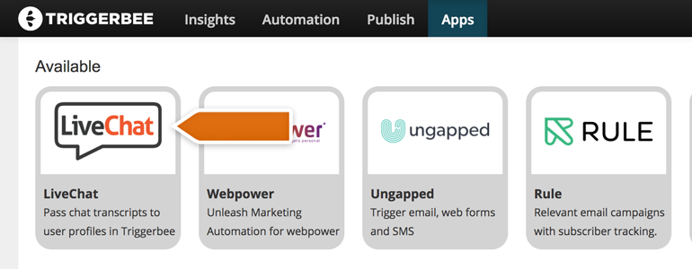 Choose LiveChat from the list of available integrations Choose LiveChat from the list of available integrations