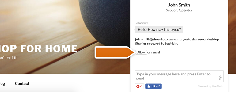 Join Me LiveChat: Ask your customer to click on Allow button, available in his chat window Join Me LiveChat: Ask your customer to click on Allow button, available in his chat window