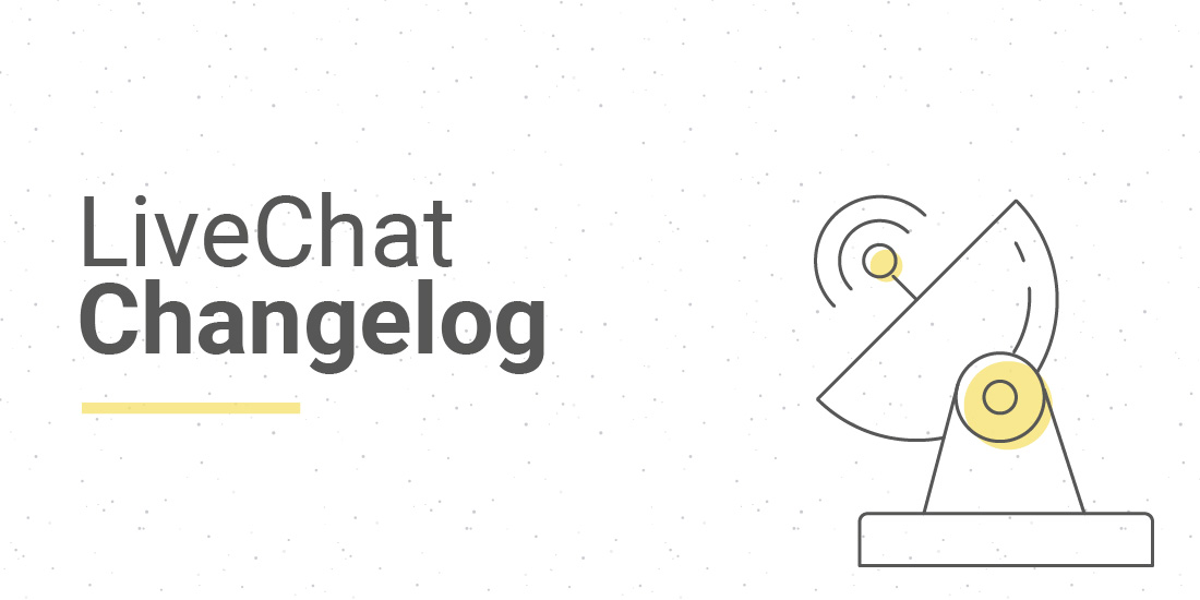 LiveChat Changelog